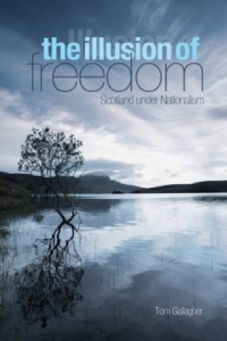 Kniha Illusion of Freedom Tom Gallagher