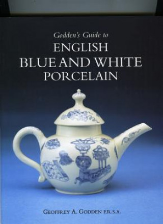 Книга Godden's Guide to English Blue and White Porcelain Geoffrey A. Godden