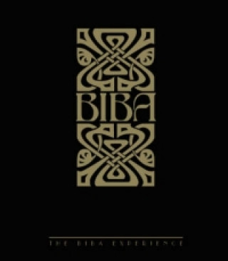 Kniha Biba: The Biba Experience Alwyn W Turner