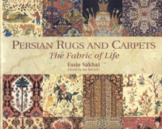 Książka Persian Rugs & Carpets the Fabric of Life Essie Sakhai