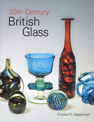 Könyv 20th Century British Glass Charles Hajdamach