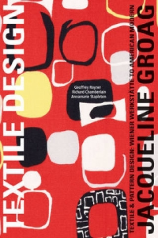Kniha Jacqueline Groag: Textile  Designer Geoff Rayner