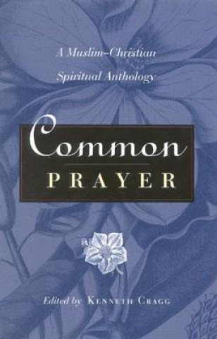Carte Common Prayer Kenneth Cragg