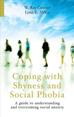 Book Coping with Shyness and Social Phobias W Ray Crozier