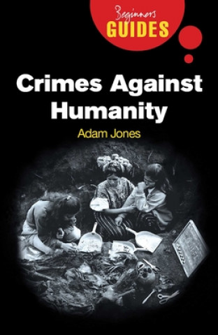 Könyv Crimes Against Humanity Adam Jones