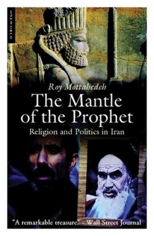 Könyv Mantle of the Prophet Roy Mottahedeh