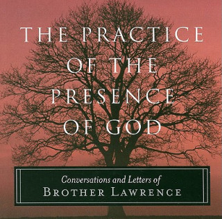 Buch Practice of the Presence of God Brother Lawrence