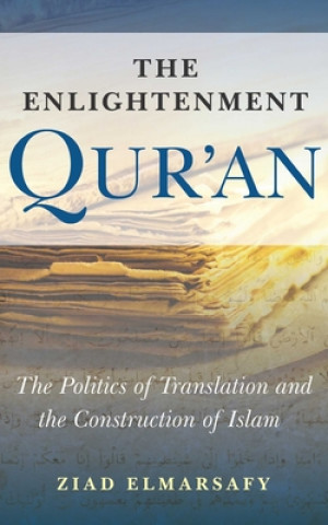 Carte Enlightenment Qur'an Ziad Elmarsafy