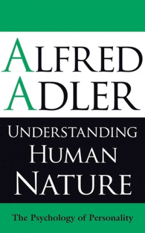 Carte Understanding Human Nature Alfred Alder