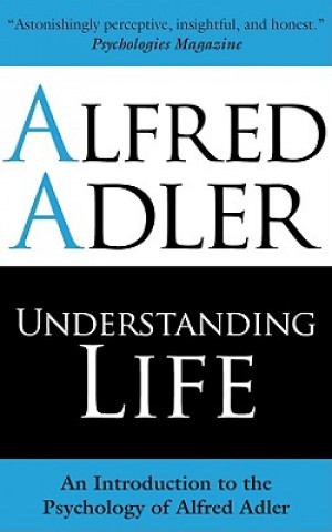 Книга Understanding Life Alfred Adler