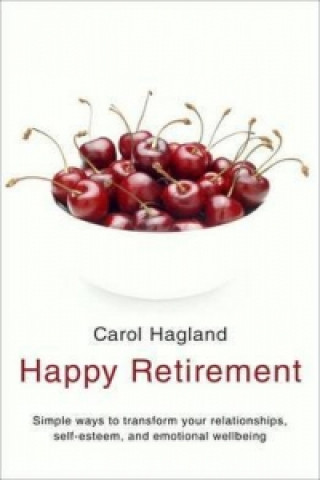 Kniha Happy Retirement Carol Hagland