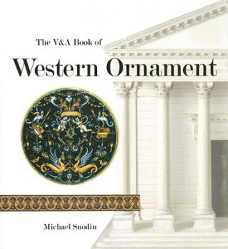 Kniha V&A Book of Western Ornament Michael Snodin