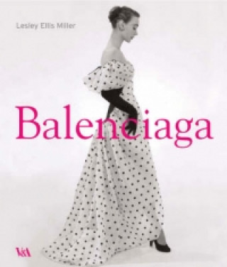 Kniha Balenciaga Lesley Ellis Miller