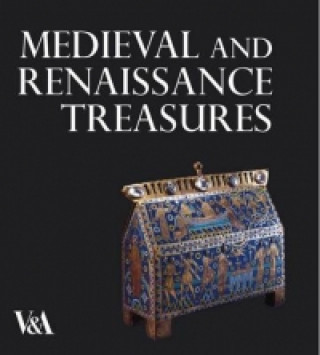 Livre Medieval and Renaissance Treasures from the V&A Paul Williamson