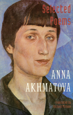 Könyv Selected Poems Anna Akhmatova