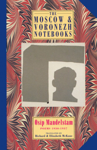Kniha Moscow & Voronezh Notebooks Osip Mandelštam