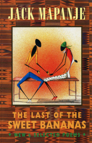 Книга Last of the Sweet Bananas Jack Mapanje