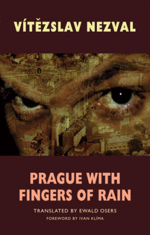 Kniha Prague with Fingers of Rain Vítězslav Nezval