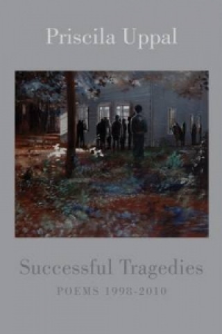 Книга Successful Tragedies Priscila Uppal