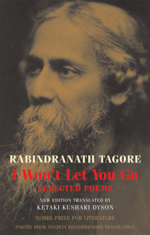 Książka I Won't Let You Go Rabindranath Tagore