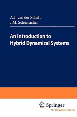 Book Introduction to Hybrid Dynamical Systems Arjan J. van d Schaft