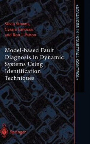 Kniha Model-based Fault Diagnosis in Dynamic Systems Using Identification Techniques John D. Sutherland