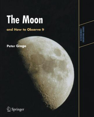 Kniha Moon and How to Observe It Peter Grego