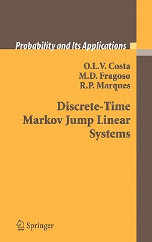 Kniha Discrete-Time Markov Jump Linear Systems O L V Costa