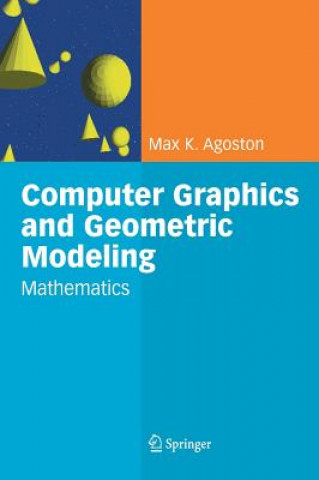 Kniha Computer Graphics and Geometric Modelling Max K. Agoston