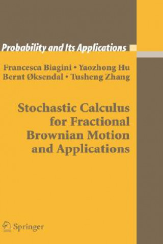 Carte Stochastic Calculus for Fractional Brownian Motion and Applications Francesca Biagini