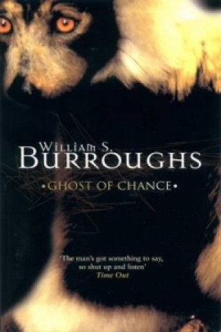 Kniha Ghost of Chance William Burroughs