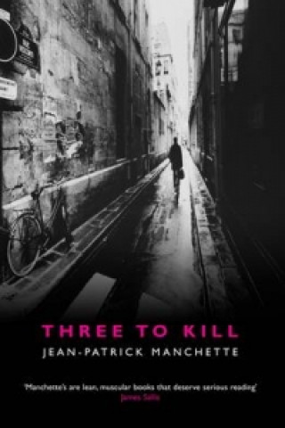 Książka Three to Kill Jean-Patrick Manchette