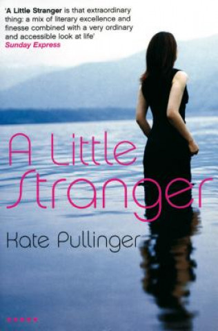 Książka Little Stranger Kate Pullinger