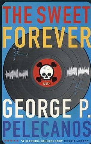 Kniha Sweet Forever George P. Pelecanos