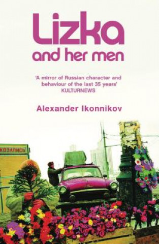 Carte Lizka and Her Men Alexander Ikonnikov