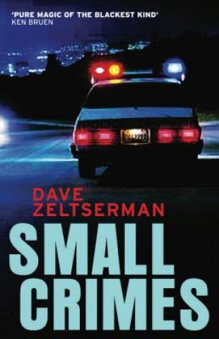 Carte Small Crimes Dave Zeltserman