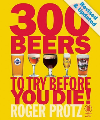 Książka 300 Beers to Try Before You Die! Roger Protz