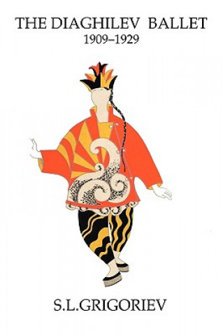 Livre Diaghilev Ballet 1909-1929 S L Grigoriev