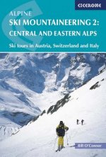 Carte Alpine Ski Mountaineering Vol 2 - Central and Eastern Alps Bill O´Connor