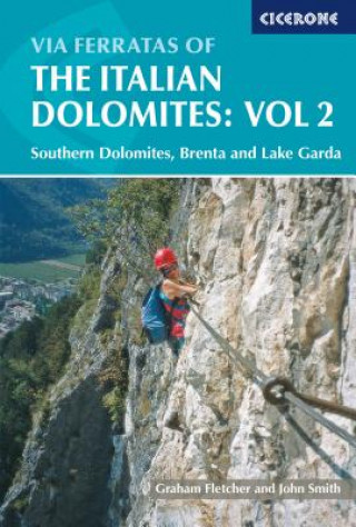 Carte Via Ferratas of the Italian Dolomites: Vol 2 Graham Fletcher