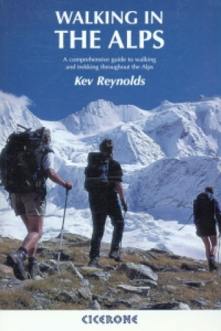 Könyv Walking in the Alps Kev Reynolds