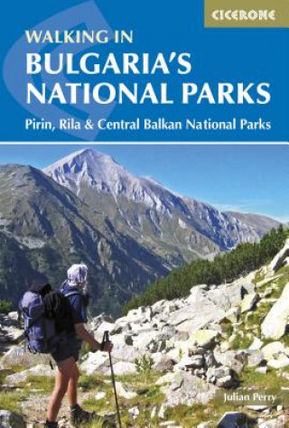 Kniha Walking in Bulgaria's National Parks Julian Perry