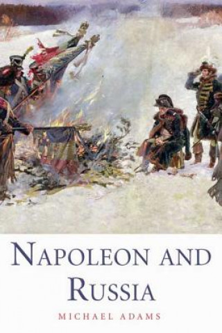 Книга Napoleon and Russia Michael Adams