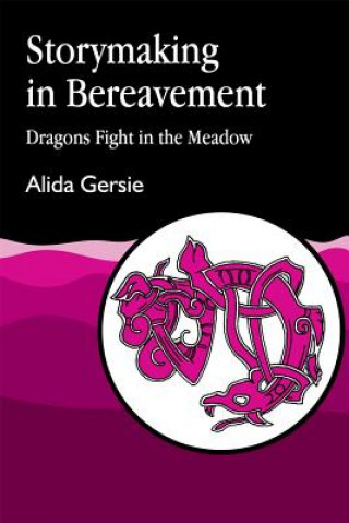 Kniha Storymaking in Bereavement Alida Gersie