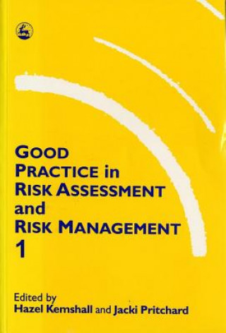 Książka Good Practice in Risk Assessment and Management 1 Hazel Kemshall