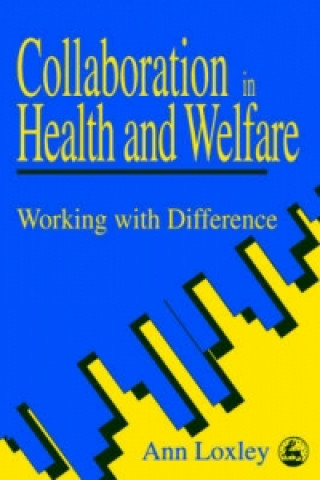 Book Collaboration in Health and Welfare Ann Loxley