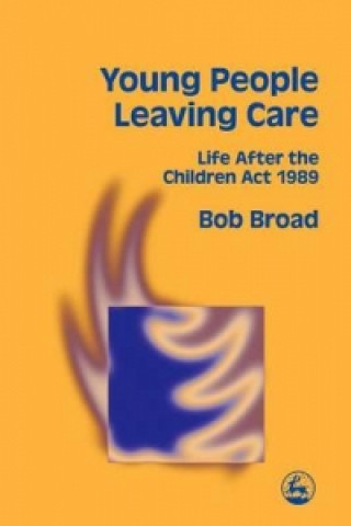 Kniha Young People Leaving Care Bob Broad