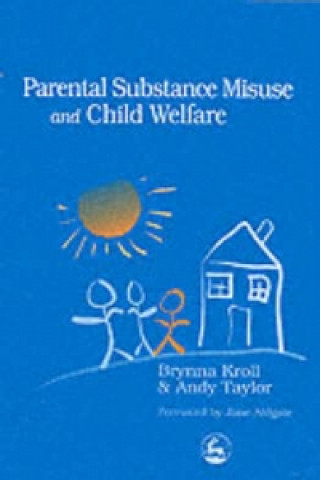 Kniha Parental Substance Misuse and Child Welfare Brynna Kroll
