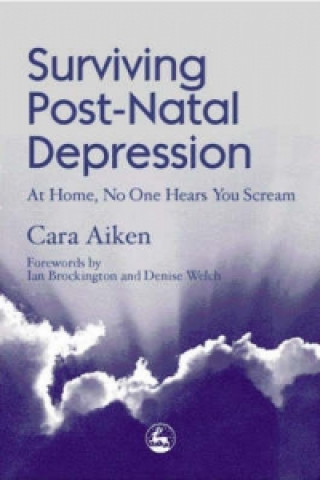 Könyv Surviving Post-Natal Depression Cara Aiken