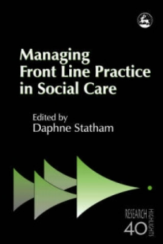 Książka Managing Front Line Practice in Social Care Daphne Statham